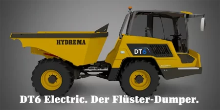 HYDREMA DT6 Electric. Der Flüster-Dumper.